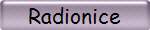 Radionice